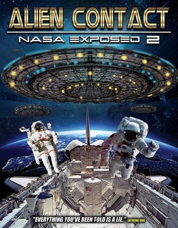 Контакт с пришельцами: Разоблачение НАСА 2 / Alien Contact: NASA Exposed 2 (2017)