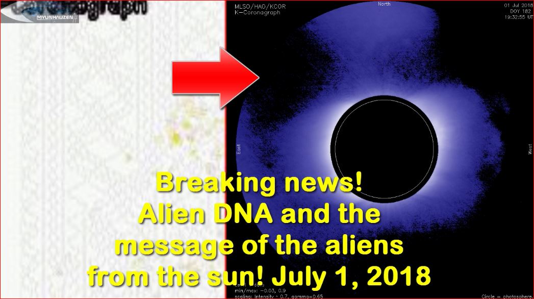 Инопланетное ДНК и послание инопланетян из Солнца! 1 июля 2018