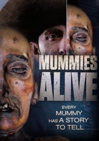 Ожившие мумии / Mummies Alive