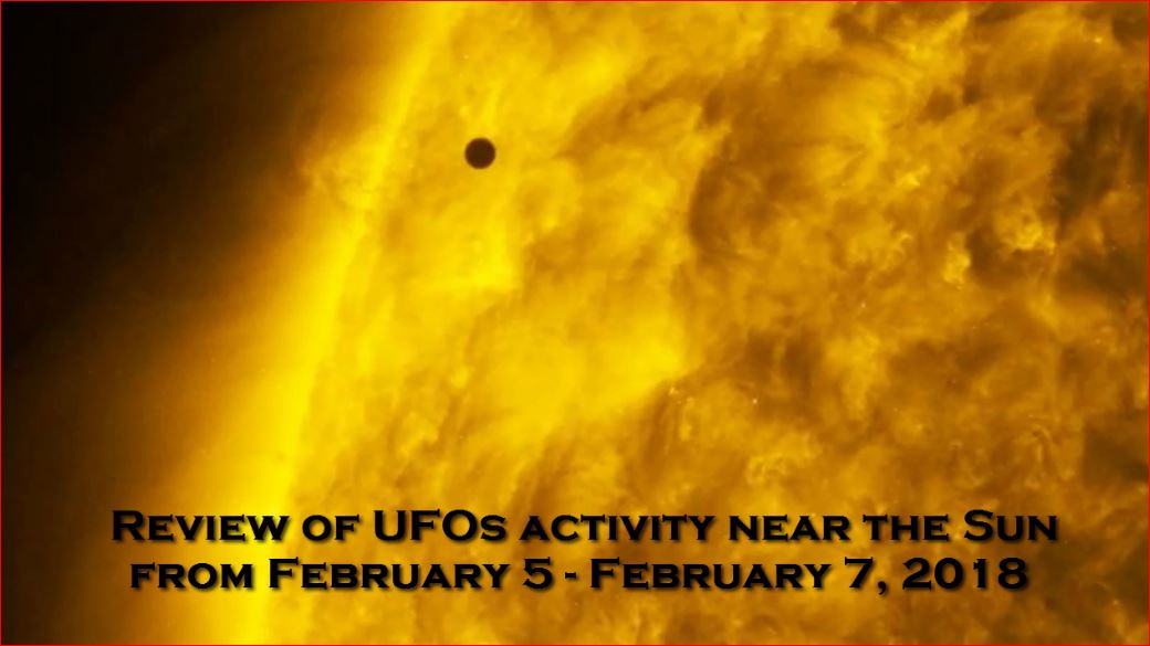 Обзор активности НЛО возле Солнца в период 5 февраля - 7 февраля 2018