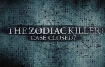 Убийца Зодиак: дело закрыто? / The Zodiac Killer: Case Closed? (2017)
