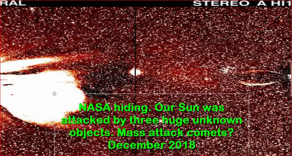 Сокрытие NASA. Наше Солнце было атакованно тремя огромными неизвестными объектами. Массовая атака комет? Декабрь 2018