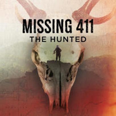 Пропавшие 411: Жертвы охоты / Missing 411: The Hunted (2019)