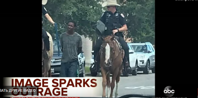 ABC News: в Техасе арестованного афроамериканца провели по городу на верёвке
